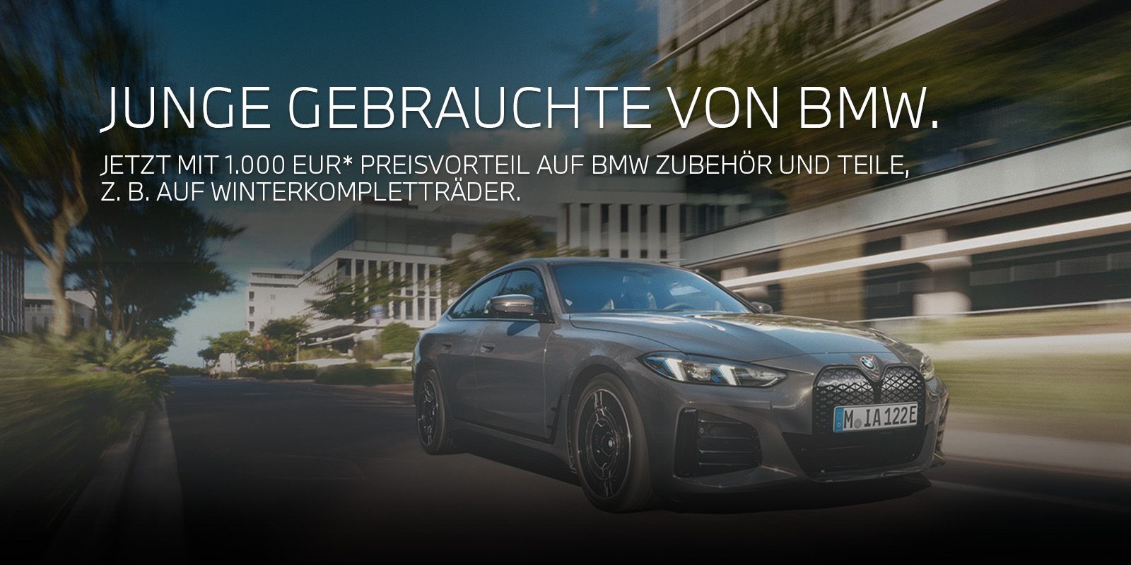 Junge Gebrauchte von BMW. Junge Gebrauchte von BMW.
