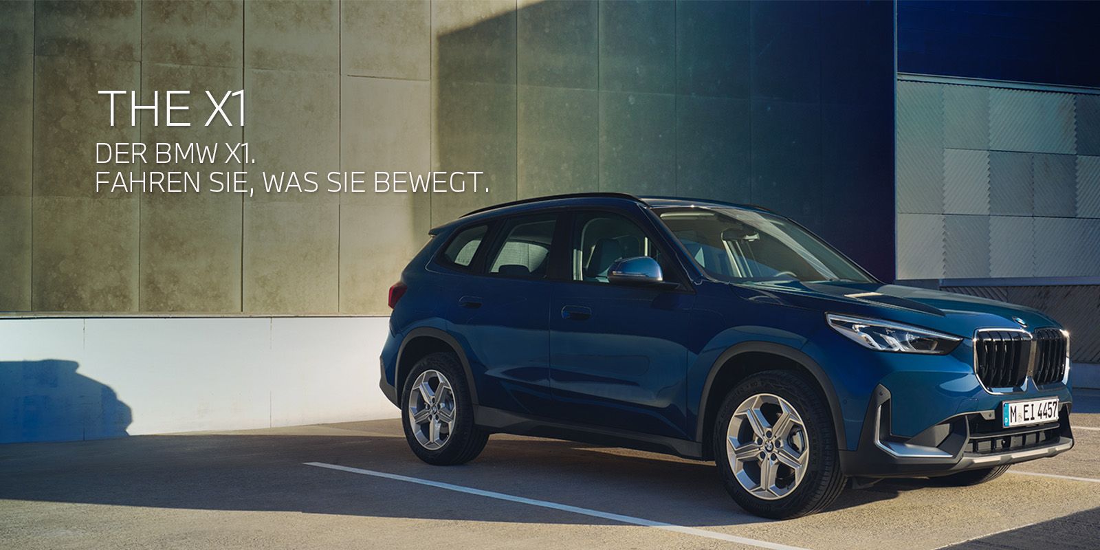 Der BMW X1. Fahren Sie, was Sie bewegt. Der BMW X1. Fahren Sie, was Sie bewegt.